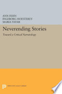 Neverending stories : toward a critical narratology /