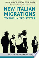 New Italian migrations to the United States. edited by Laura E. Ruberto and Joseph Sciorra ; afterword by Anthony Julian Tamburri.