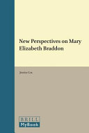 New Perspectives on Mary Elizabeth Braddon /