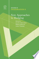 New approaches to hedging / edited by Gunther Kaltenböck, Wiltrud Mihatsch, Stefan Schneider.