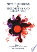 New directions in philosophy and literature / edited by David Rudrum, Ridvan Askin, and Frida Beckman.