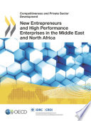 New entrepreneurs and high performance enterprises in the Middle East and North Africa.