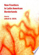 New frontiers in Latin American borderlands /