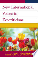 New international voices in ecocriticism /