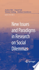 New issues and paradigms in research on social dilemmas /