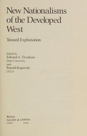 New nationalisms of the developed West : toward explanation / edited by Edward A. Tiryakian and Ronald Rogowski.