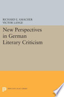 New perspectives in German literary criticism : a collection of essays /