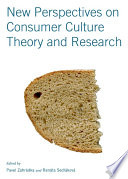 New perspectives on consumer culture theory and research /