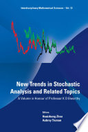 New trends in stochastic analysis and related topics : a volume in honour of Professor K.D. Elworthy /