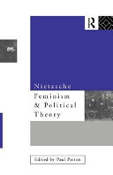 Nietzsche, feminism, and political theory / edited by Paul Patton.