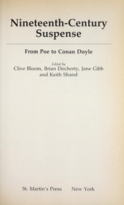 Nineteenth-Century suspense : from Poe to Conan Doyle / edited by Clive Bloom [and others]