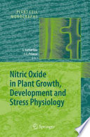 Nitric oxide in plant growth, development and stress physiology / volume editors, Lorenzo Lamattina and Joseph C. Polacco.