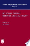 No social science without critical theory /
