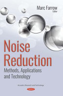 Noise reduction : methods, applications and technology /