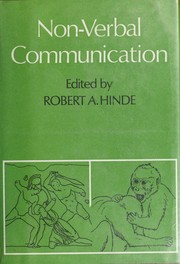 Non-verbal communication / edited by R. A. Hinde.