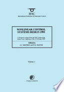 Nonlinear control systems design, 1995 : a postprint volume from the 3rd IFAC Symposium, Tahoe City, California, USA, 25-28 June 1995 /