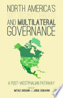 North America's soft security threats & multilateral governance : a post-Westphalian pathaway? /