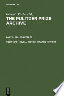 Novel/fiction awards 1917-1994 : from Pearl S. Buck and Margaret Mitchell to Ernest Hemingway and John Updike /