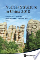 Nuclear structure in China 2010 : proceedings of the 13th National Conference on Nuclear Structure in China, Chi-Feng, Inner Mongolia, China, 24-30 July 2010 /