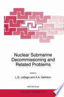 Nuclear submarine decommissioning and related problems /