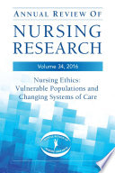 Nursing ethics : vulnerable populations and changing systems of care / Susanne W. Gibbons and Michaela R. Shafer, volume editors.