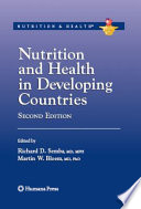 Nutrition and health in developing countries / editors, Richard D. Semba, Martin W. Bloem ; foreword by Peter Piot.