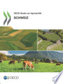 OECD-Studie zur Agrarpolitik : Schweiz 2015 /
