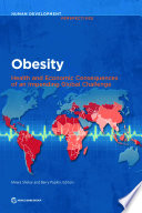 Obesity : health and economic consequences of an impending global challenge /