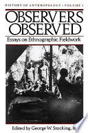 Observers observed essays on ethnographic fieldwork /