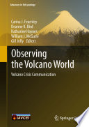 Observing the Volcano World Volcano Crisis Communication /