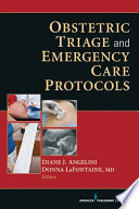 Obstetric triage and emergency care protocols /