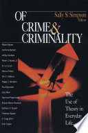 Of crime & criminality : the use of theory in everyday life /