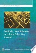 Old risks, new solutions, or is it the other way around?