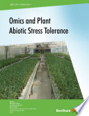 Omics and plant abiotic stress tolerance /