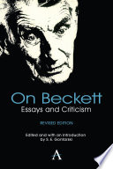 On Beckett : essays and criticism / edited and with an introduction by S.E. Gontarski.