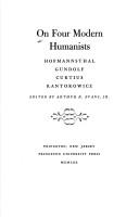 On four modern humanists: Hofmannsthal, Gundolf, Curtius, Kantorowicz / Edited by Arthur R. Evans, Jr.