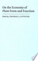 On the economy of plant form and function : proceedings of the Sixth Maria Moors Cabot Symposium, Evolutionary Constraints on Primary Productivity, Adaptive Patterns of Energy Capture in Plants, Harvard Forest, August 1983 /