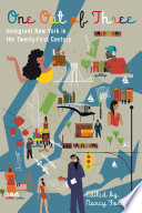 One out of three : immigrant New York in the twenty-first century / edited by Nancy Foner.