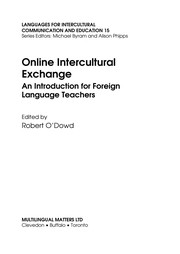 Online intercultural exchange : an introduction for foreign language teachers / edited by Robert O'Dowd.