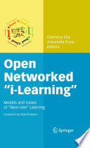 Open networked i-Learning : models and cases of next-gen learning /