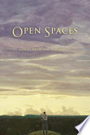 Open spaces : voices from the Northwest / edited by Penny Harrison.