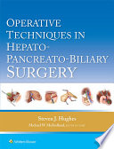 Operative techniques in hepato-pancreato-biliary surgery /