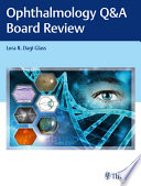 Ophthalmology Q & A board review /