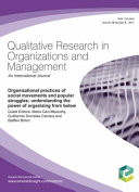 Organizational practices of social movements and popular struggles : understanding the power of organizing from below / guest editors, Maria Cesi Misoczky, Guilherme Dornelas Camara, Steffen Bohm.