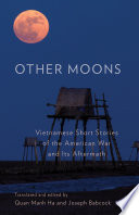 Other moons Vietnamese short stories of the American War and its aftermath