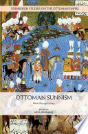 Ottoman Sunnism : new perspectives /