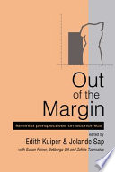 Out of the margin : feminist perspectives on economics / edited by Edith Kuiper and Jolande Sap, with Susan Feiner, Notburga Ott and Zafiris Tzannatos.