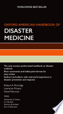 Oxford American handbook of disaster medicine /