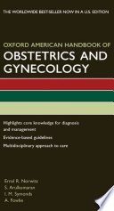 Oxford American handbook of obstetrics and gynecology / edited by Errol R. Norwitz.