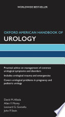 Oxford American handbook of urology /